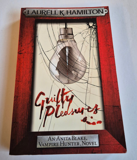 Guilty Pleasures (Anita Blake Vampire Hunter #1) by Laurell K. Hamilton