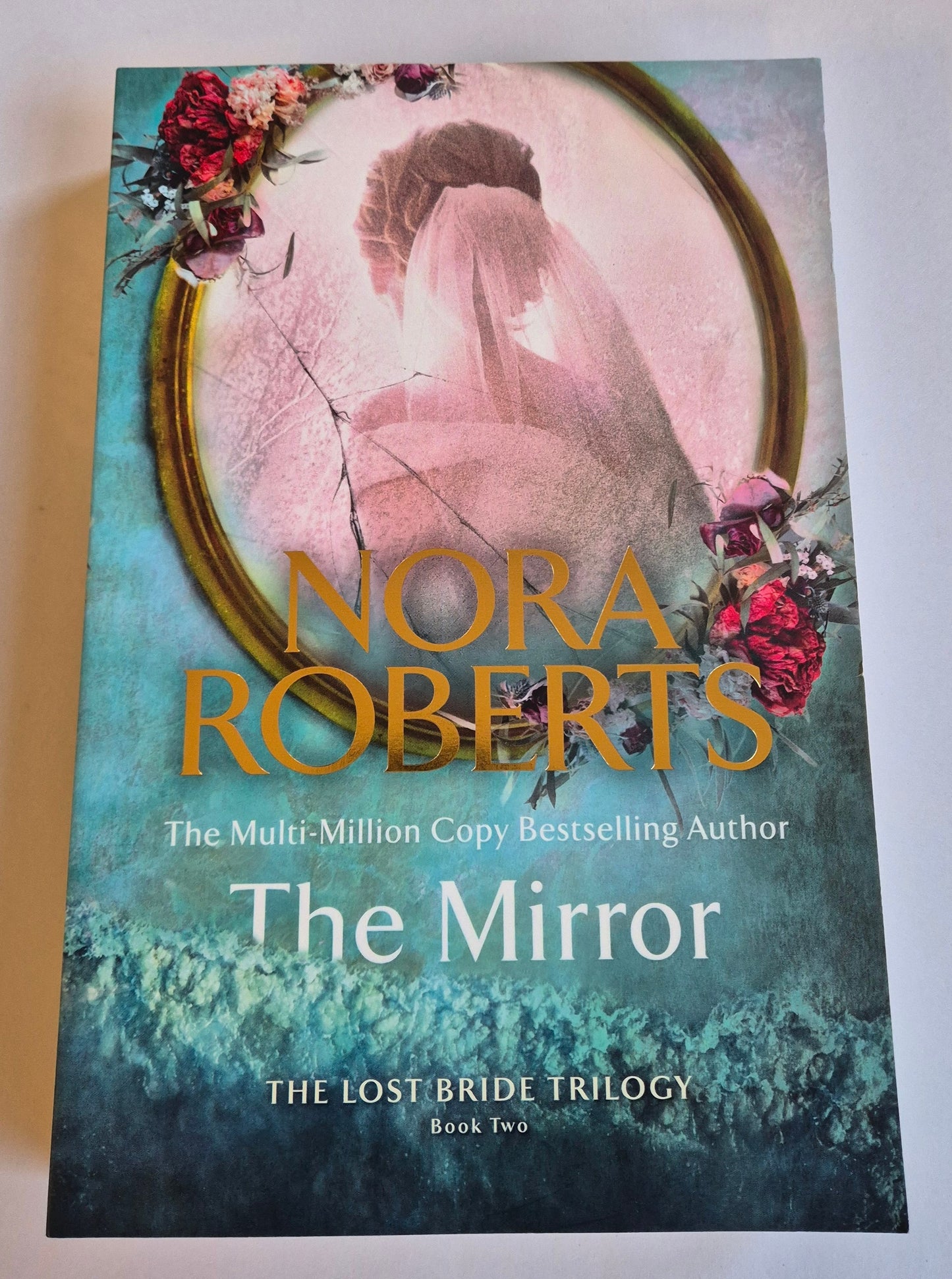 The Mirror (The Lost Bride Trilogy #2) by Nora Roberts
