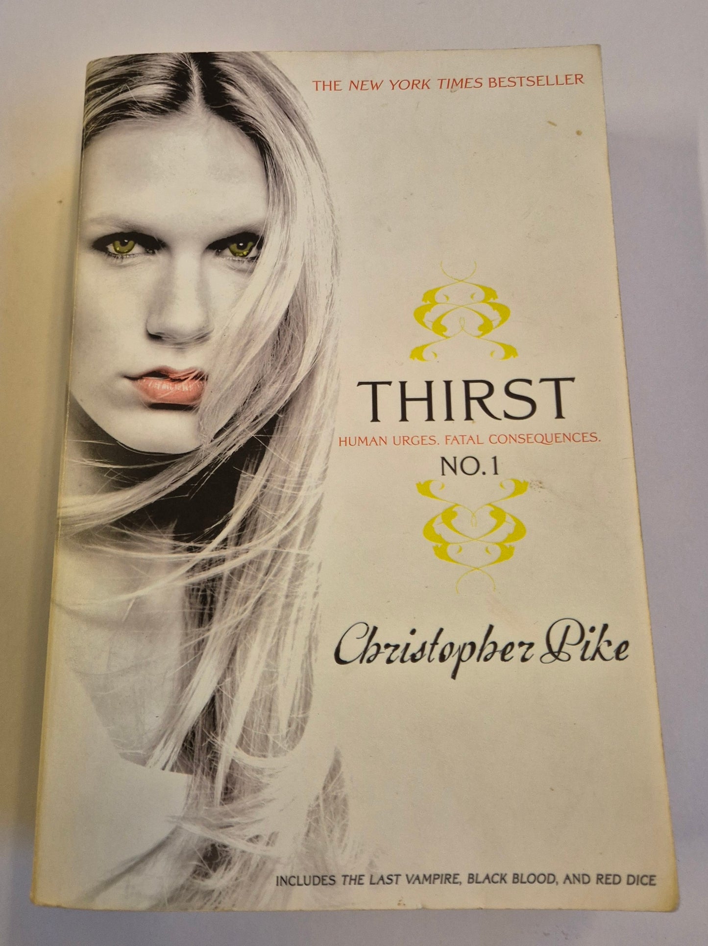 Thirst No. 1: The Last Vampire + Black Blood + Red Dice (The Last Vampire #1-3) by Christopher Pike