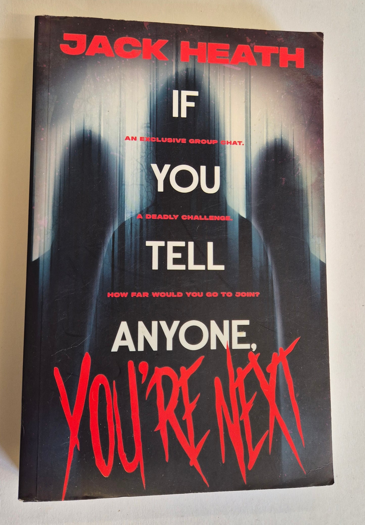 If You Tell Anyone, You're Next by Jack Heath