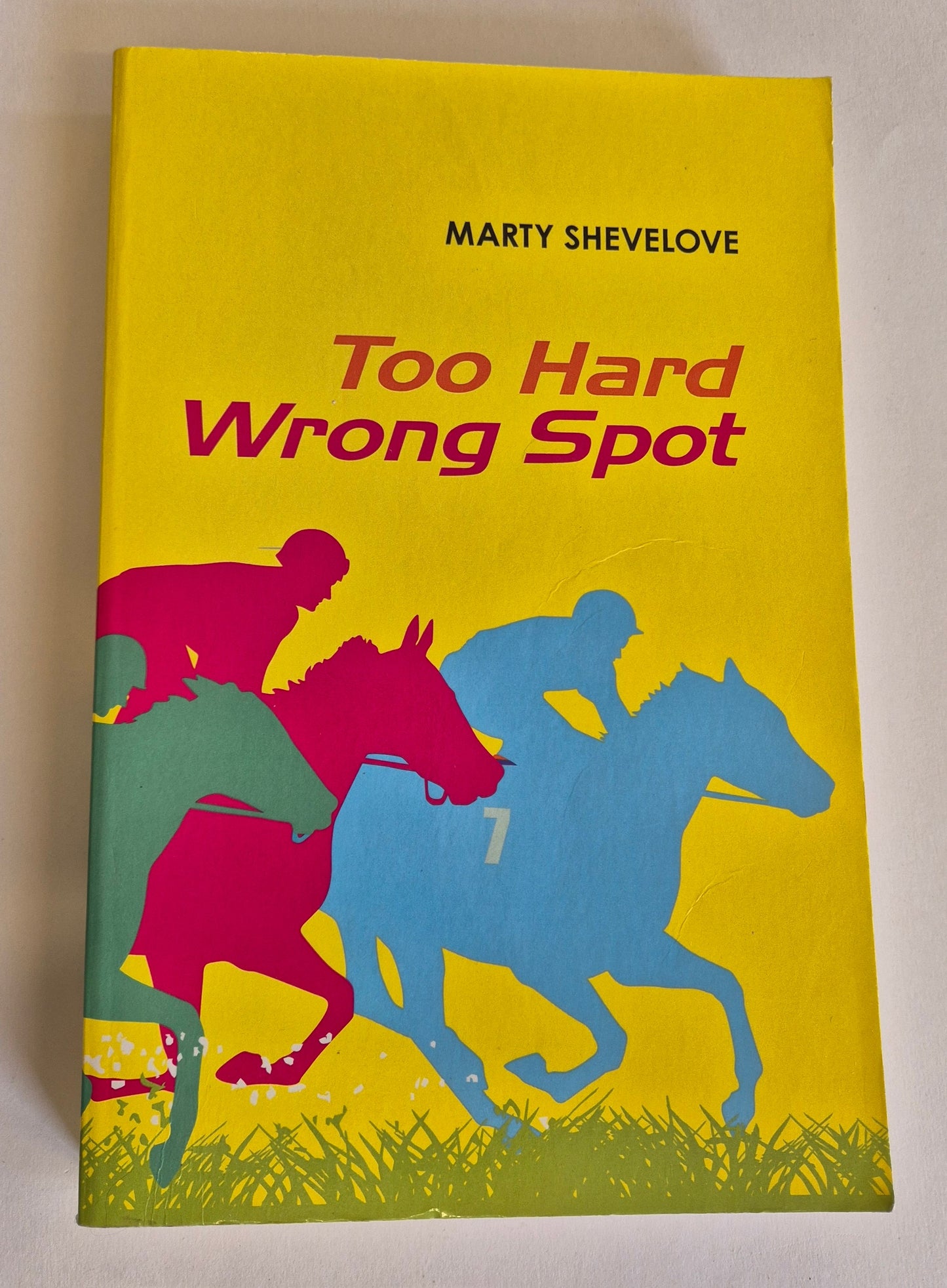 Too Hard Wrong Spot (Potentially Signed by the Author) by Marty Shevelove