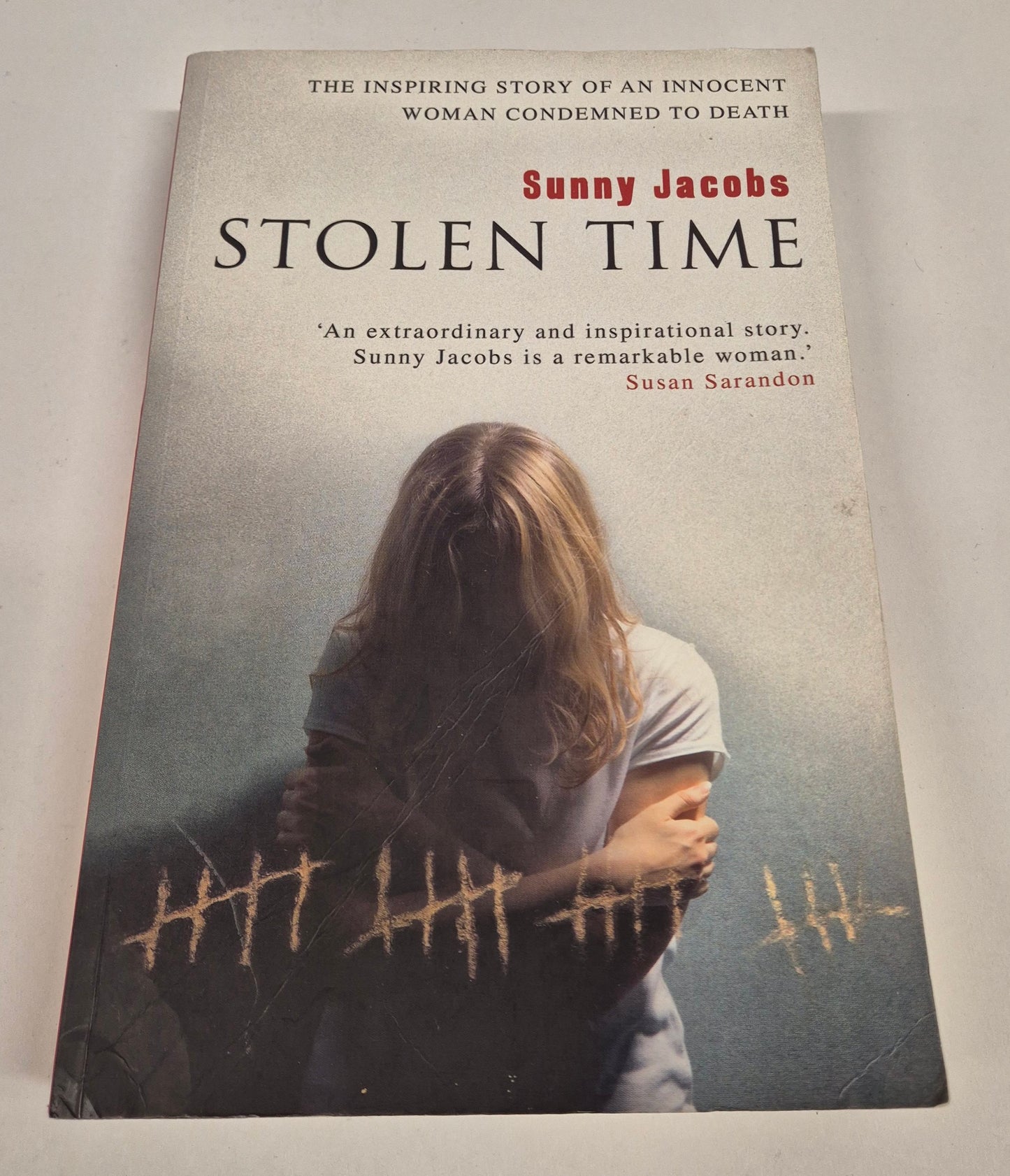 Stolen Time: The Inspiring Story of an Innocent Woman Condemned to Death by Sunny Jacobs