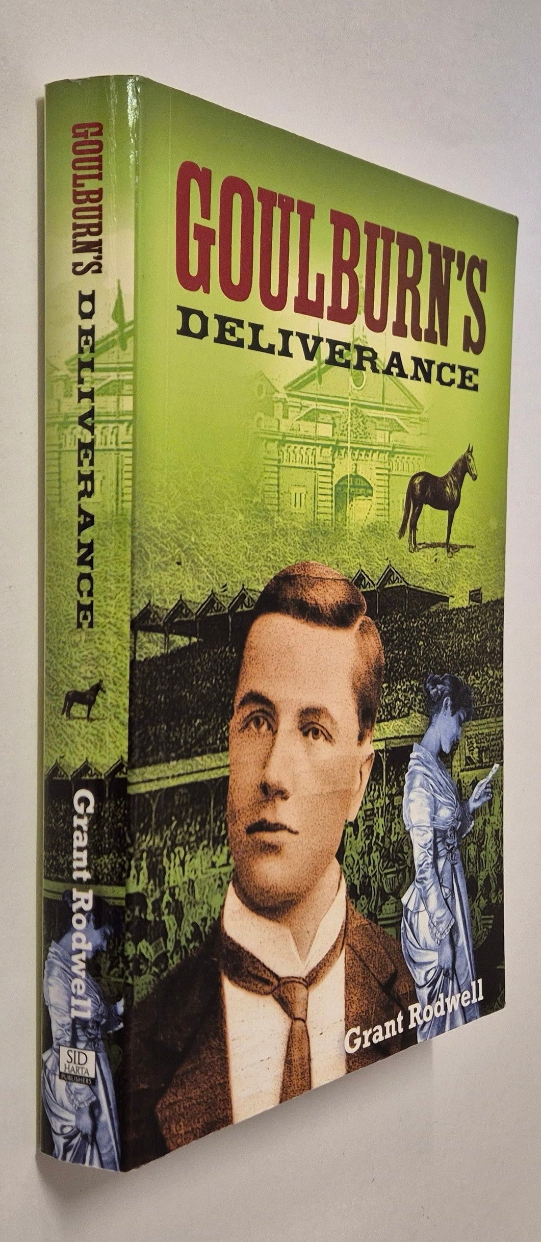 Goulburn's Deliverance by Grant Rodwell