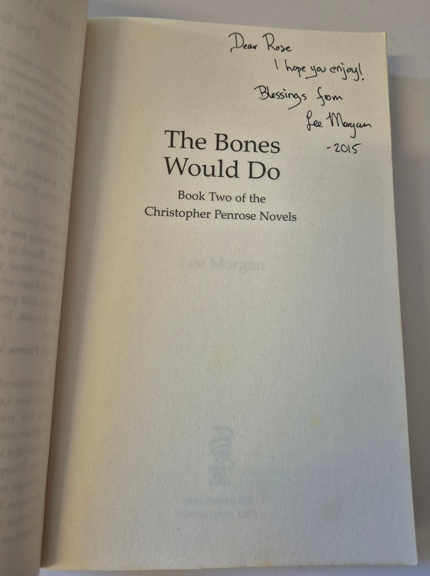 The Bones Would Do (Christopher Penrose #2) by Lee Morgan (Signed by the Author)