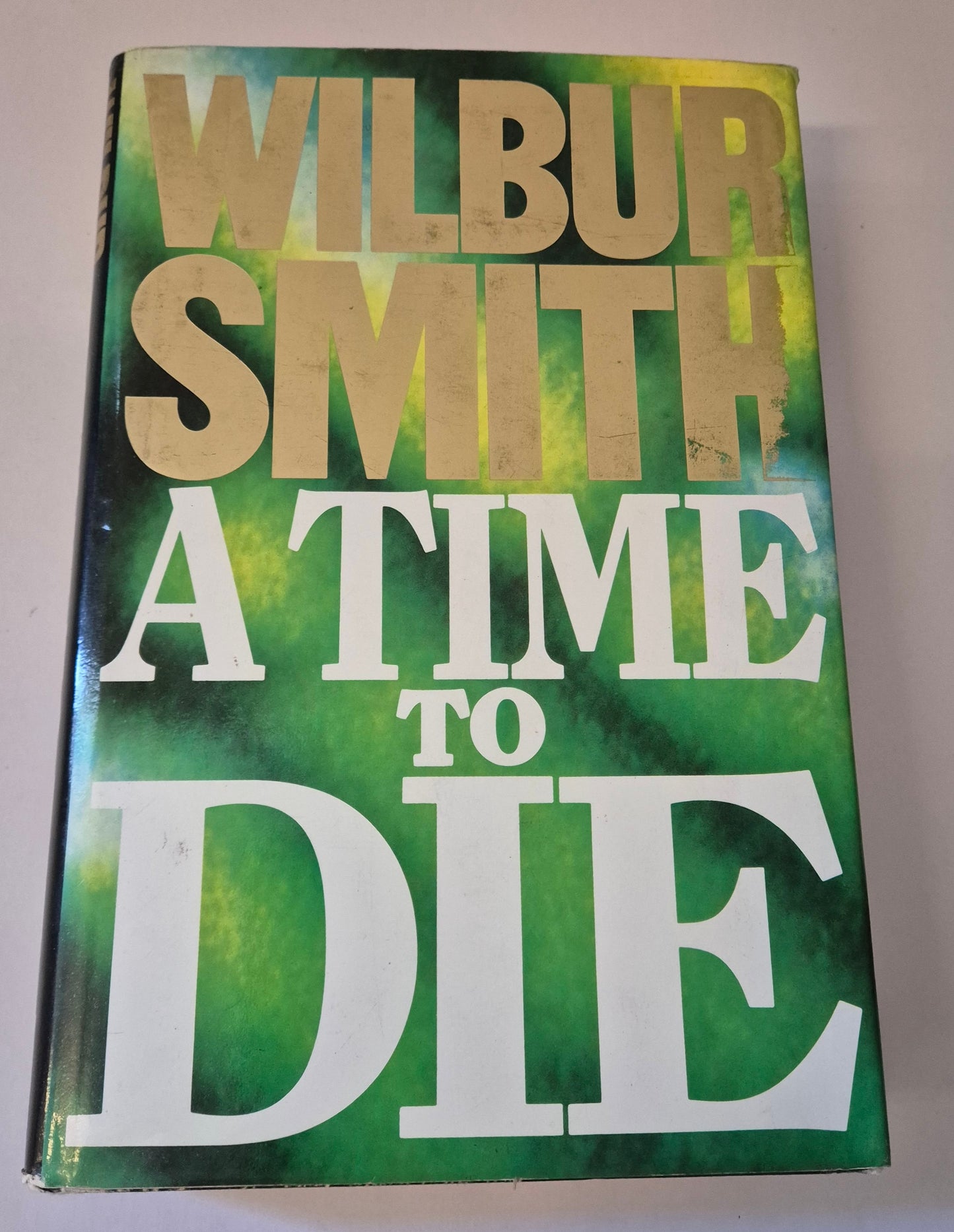 A Time to Die (Courtney Publication Order #7) by Wilbur Smith