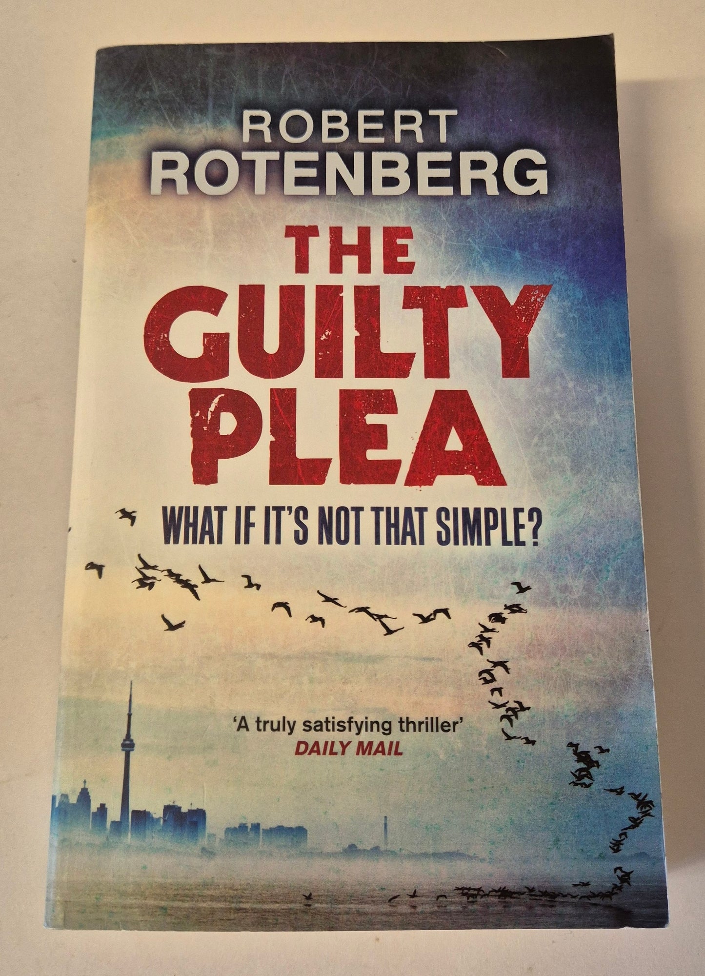 The Guilty Plea (Greene and Kennicott #2) by Robert Rotenberg