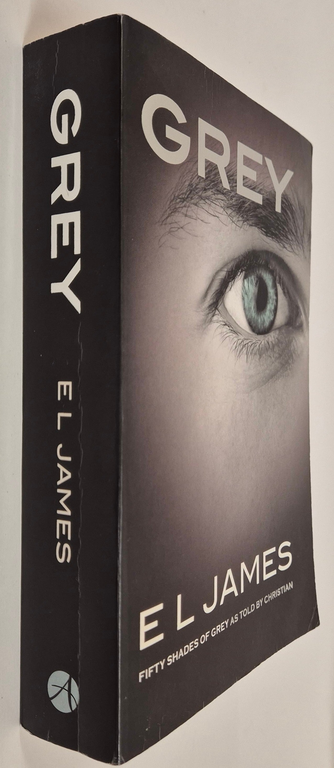 Grey (Fifty Shades as Told by Christian #1) by E. L. James
