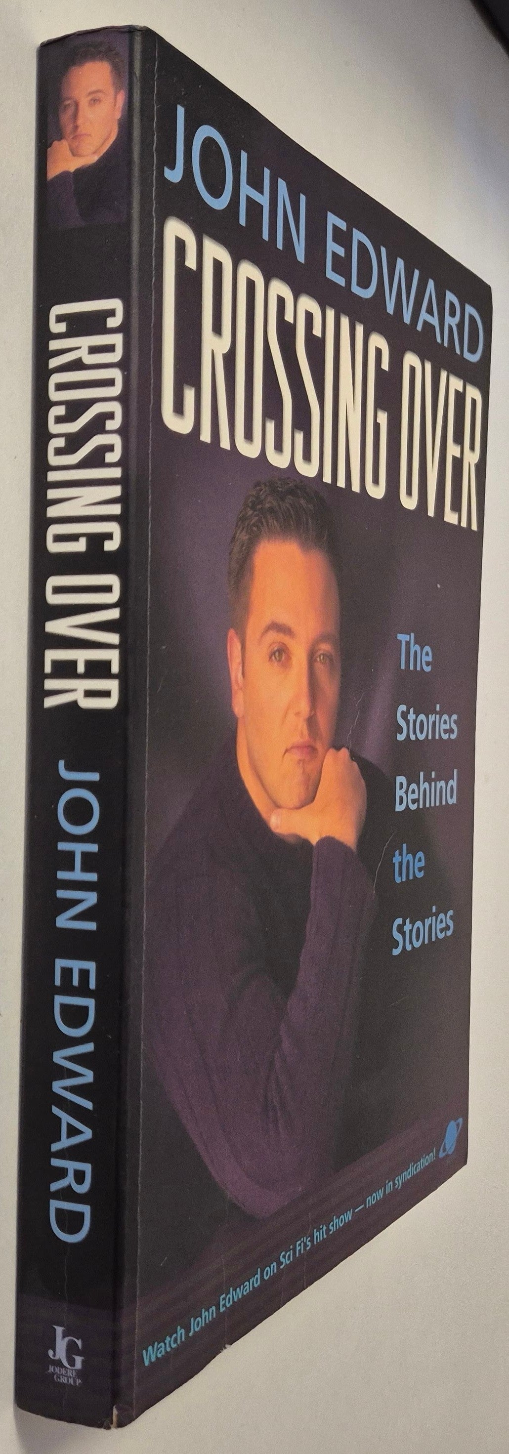 Crossing Over: The Stories Behind the Stories by John Edward