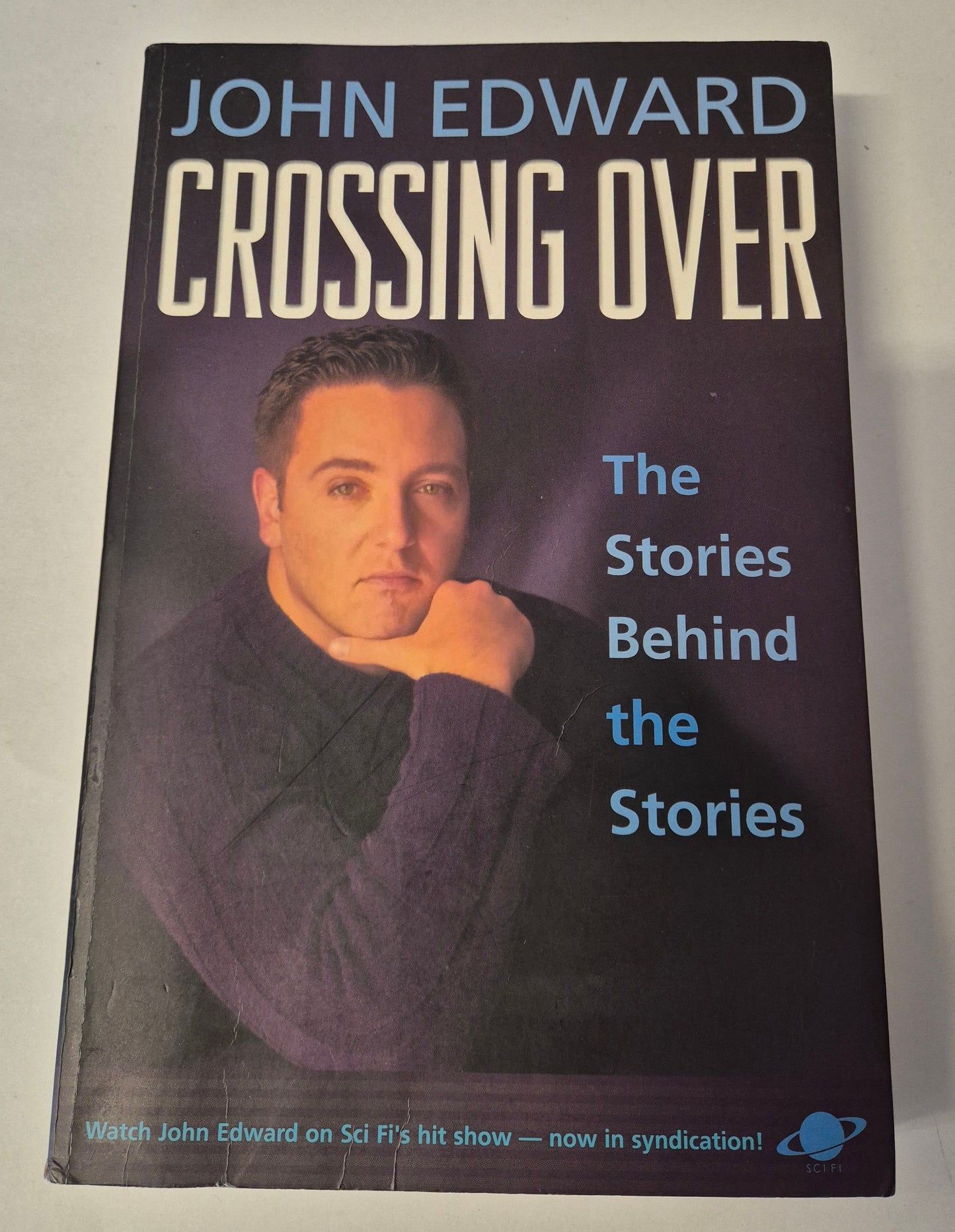 Crossing Over: The Stories Behind the Stories by John Edward