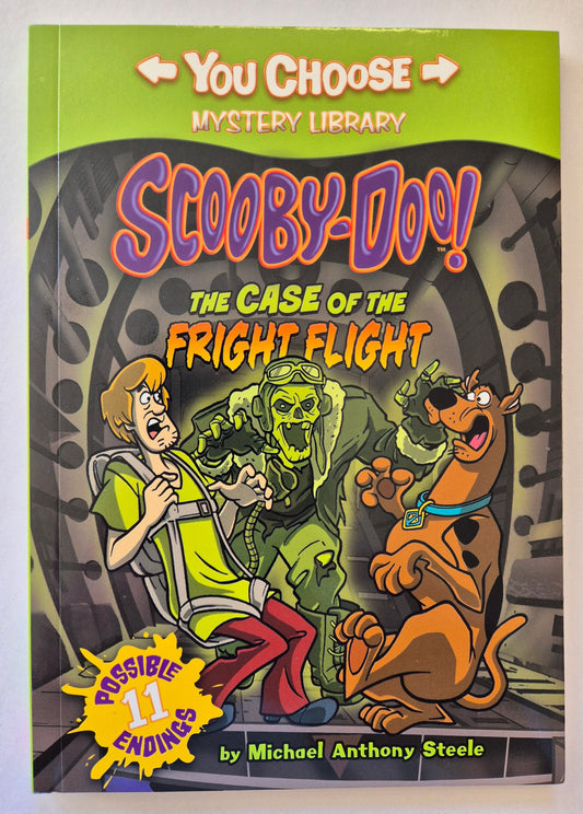 The Case of the Fright Flight (You Choose: Scooby-Doo) by Michael Anthony Steele