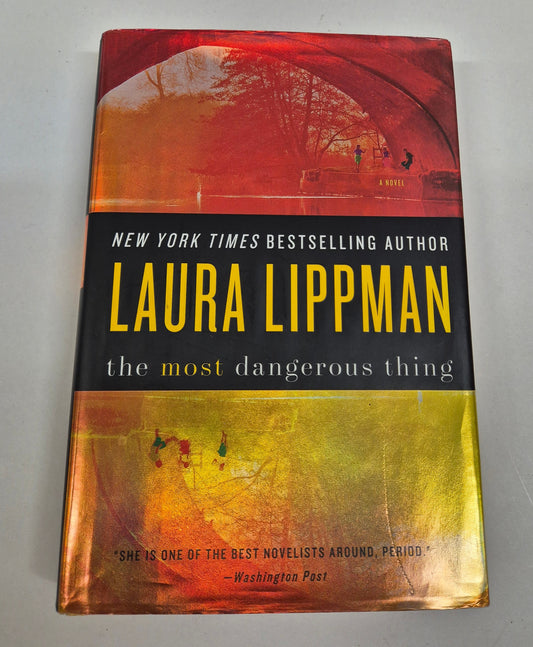 The Most Dangerous Thing by Laura Lippman