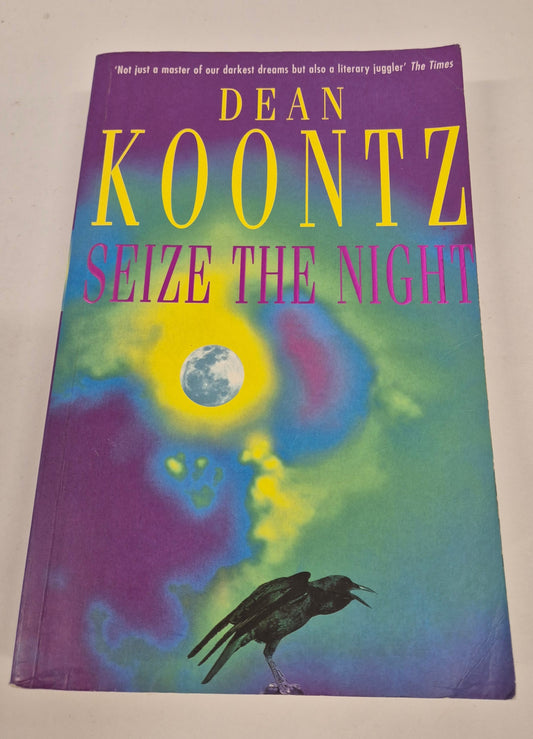Seize the Night (Moonlight Bay #2) by Dean Koontz
