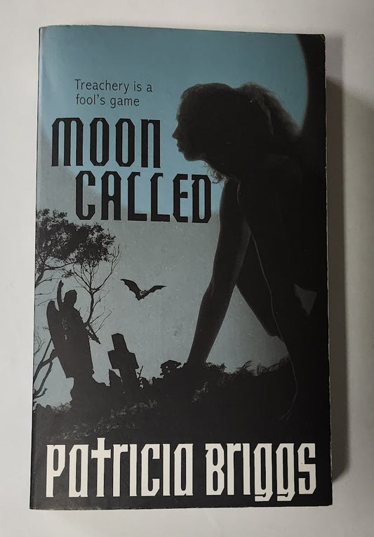 Moon Called (Mercy Thompson #1) by Patricia Briggs