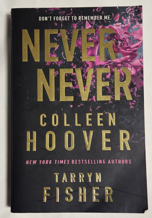 Never Never (Never Never #1) by Colleen Hoover and Tarryn Fisher