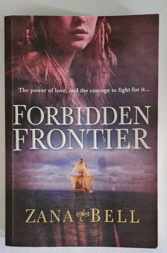 Forbidden Frontier by Zana Bell