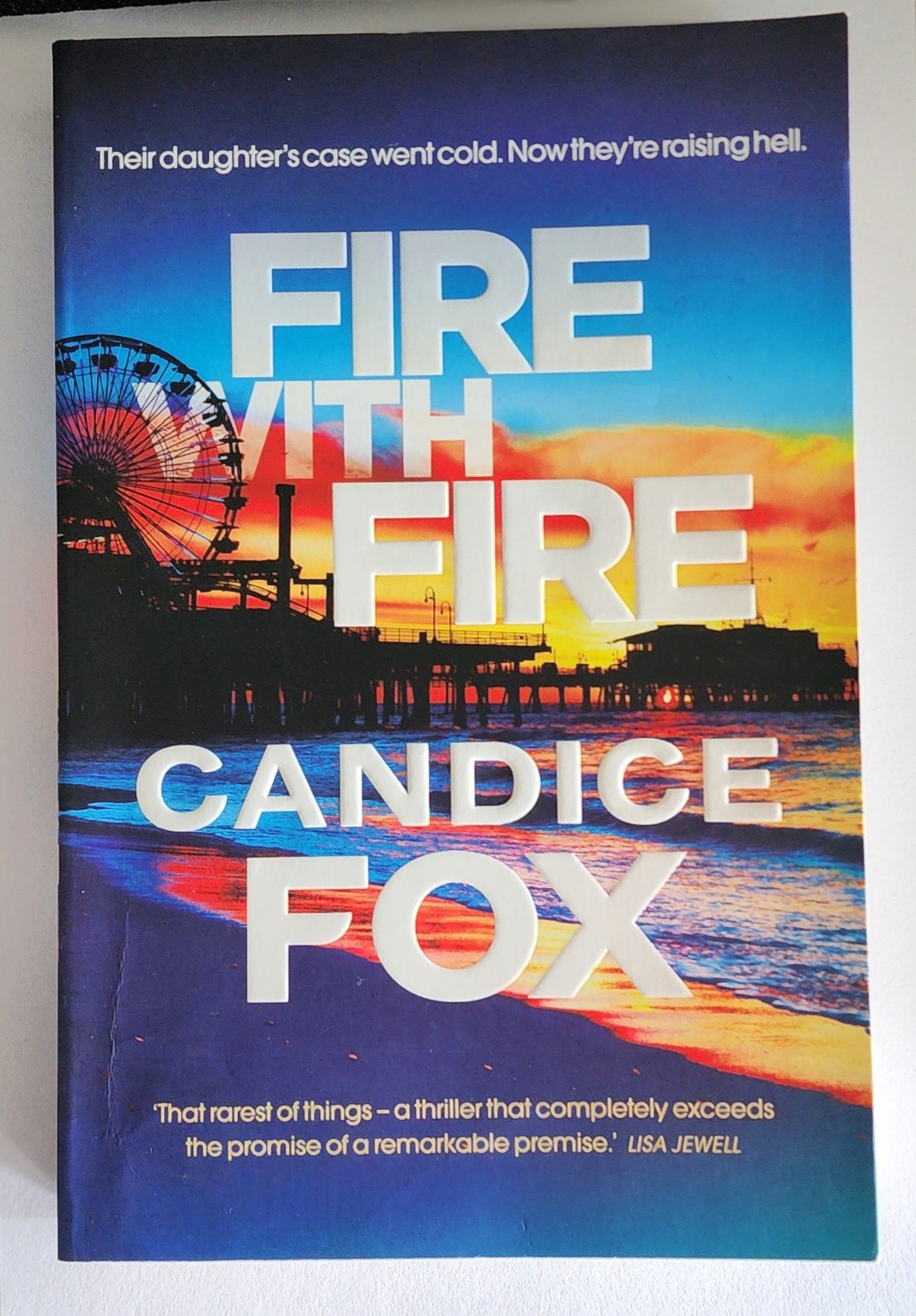 Fire with Fire by Candice Fox