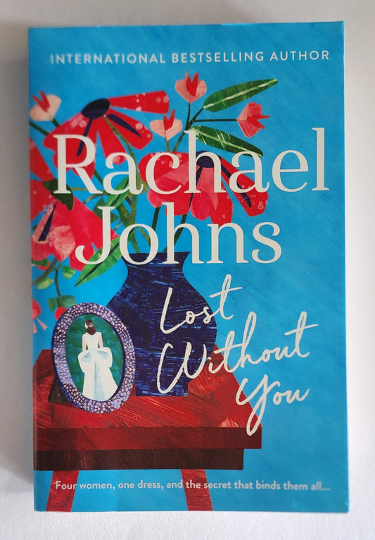 Lost Without You by Rachael Johns