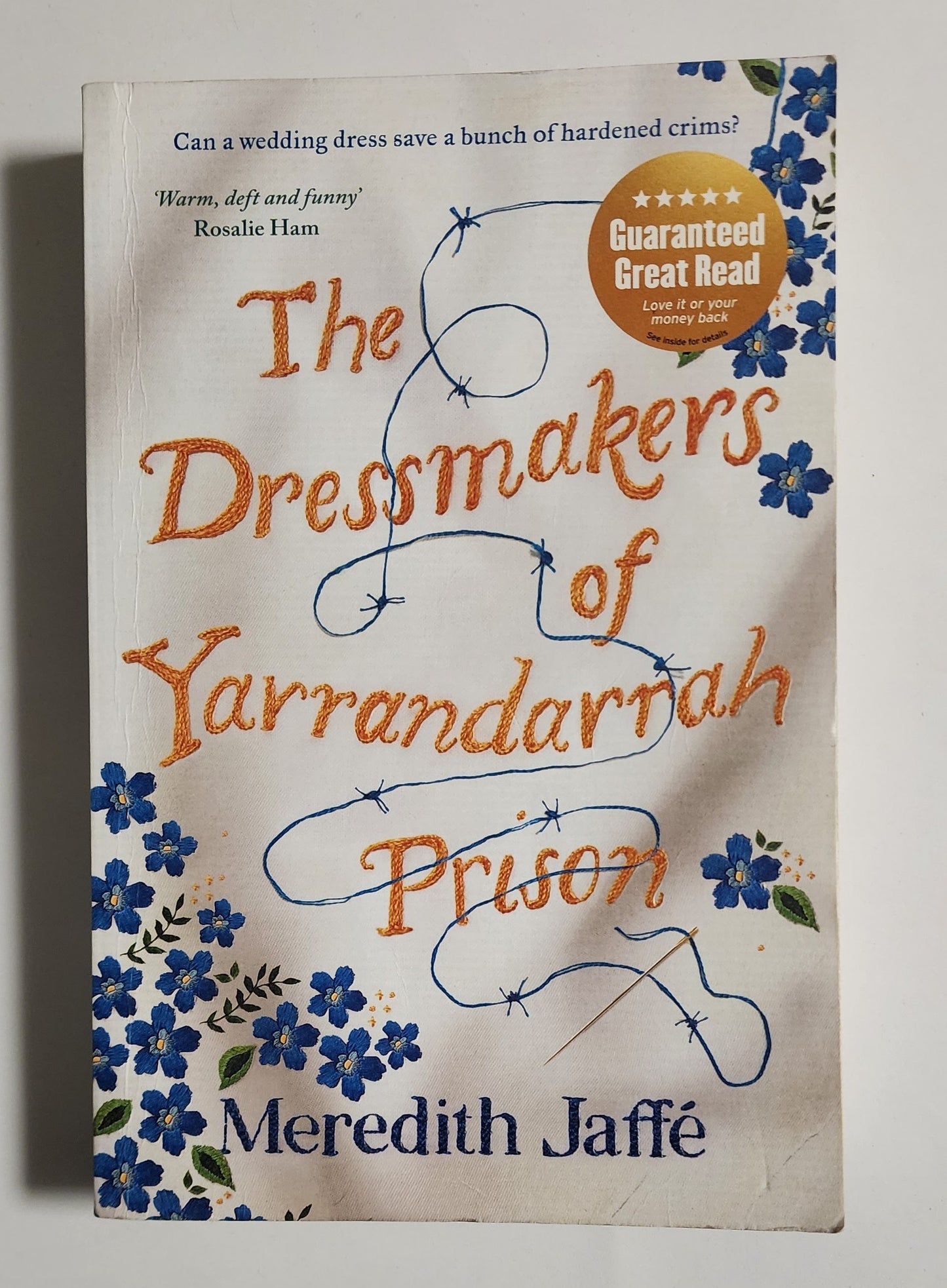 The Dressmakers of Yarrandarrah Prison by Meredith Jaffe