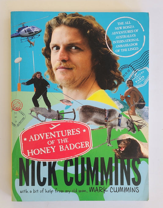 Adventures of the Honey Badger by Nick Cummins