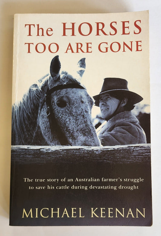 The Horses Too Are Gone by Michael Keenan