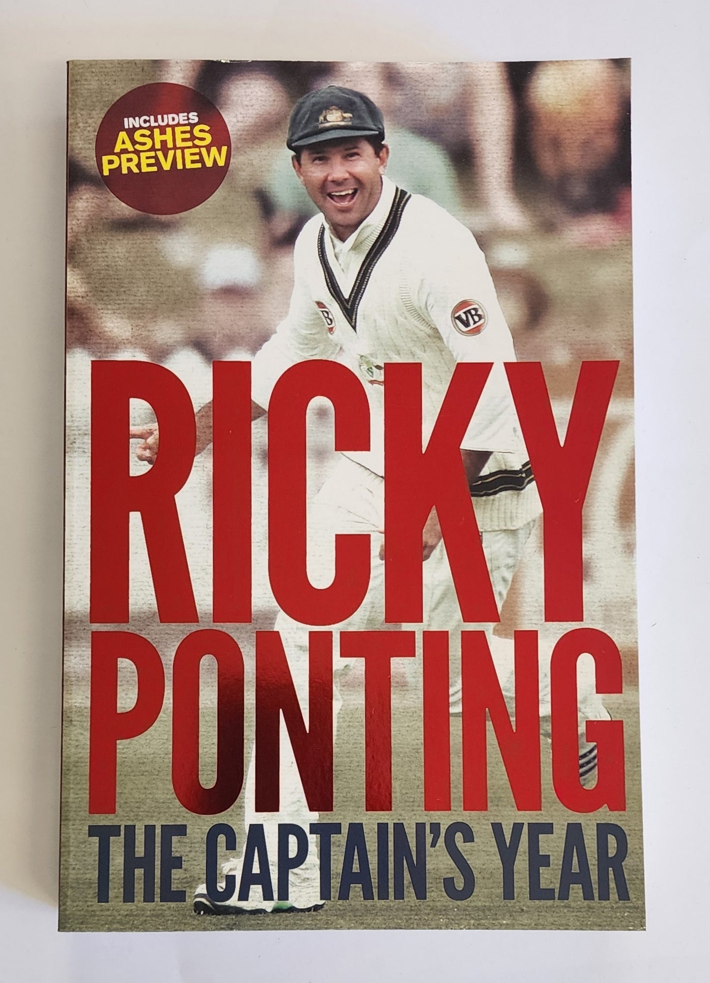 The Captain's Year by Ricky Ponting with Geoff Armstrong