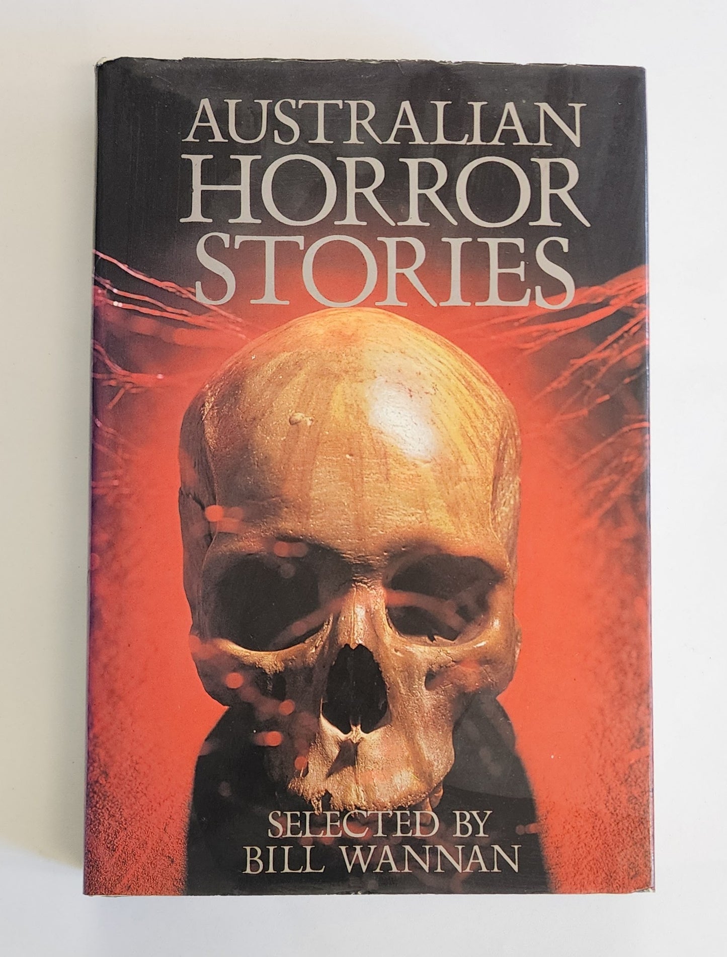 Australian Horror Stories by Bill Wannan