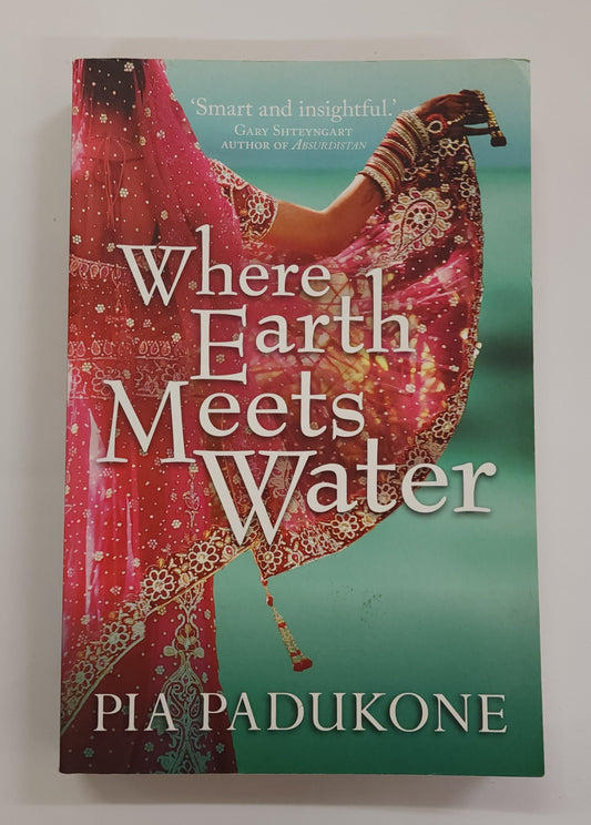 Where Earth Meets Water by Pia Padukone