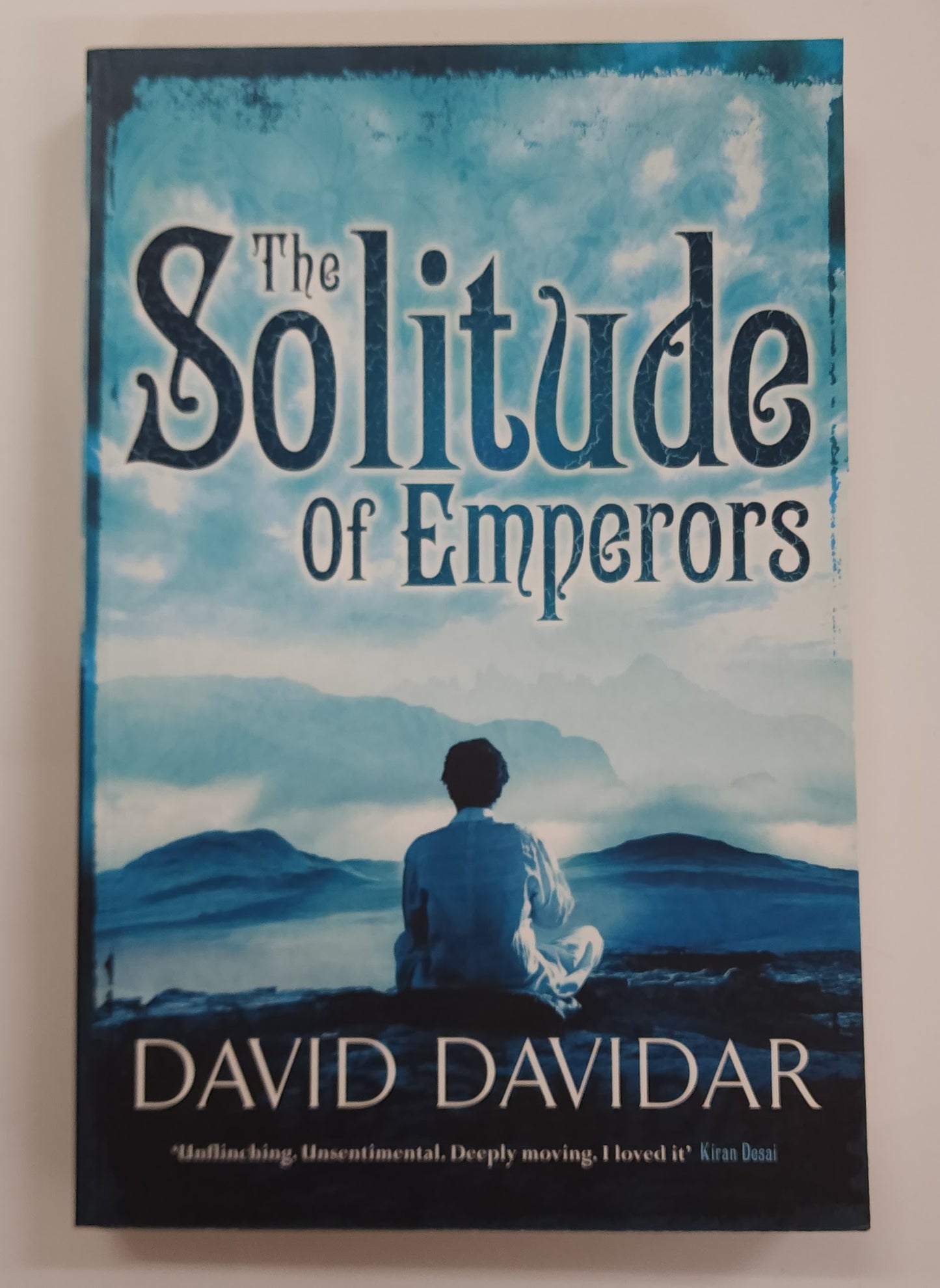 The Solitude of Emperors by David Davidar