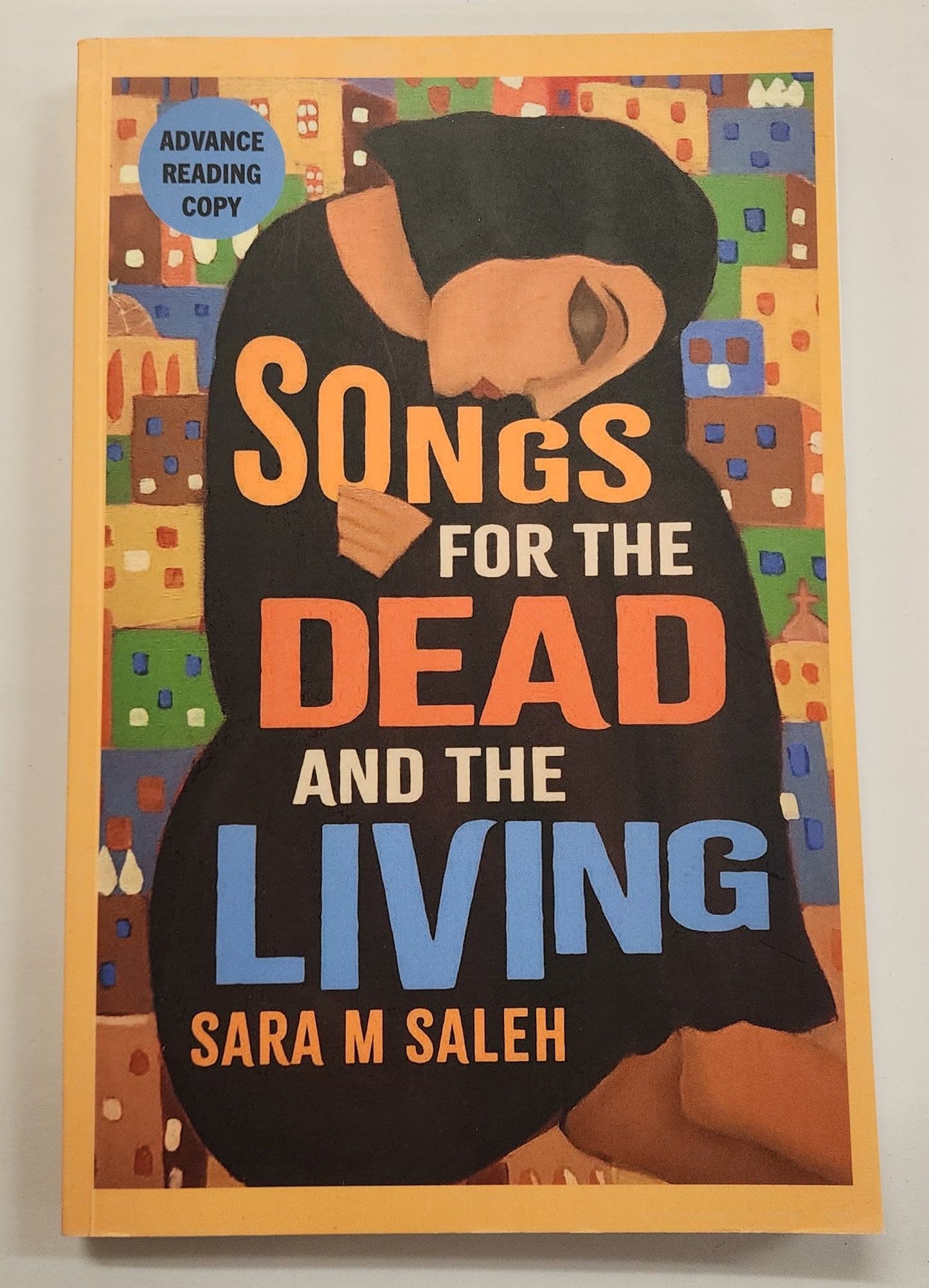 Songs for the Dead and the Living by Sara M. Saleh