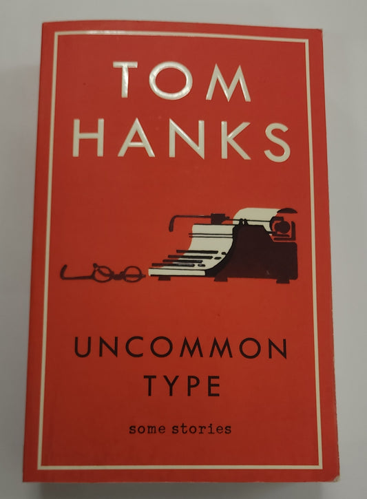 Uncommon Type by Tom Hanks