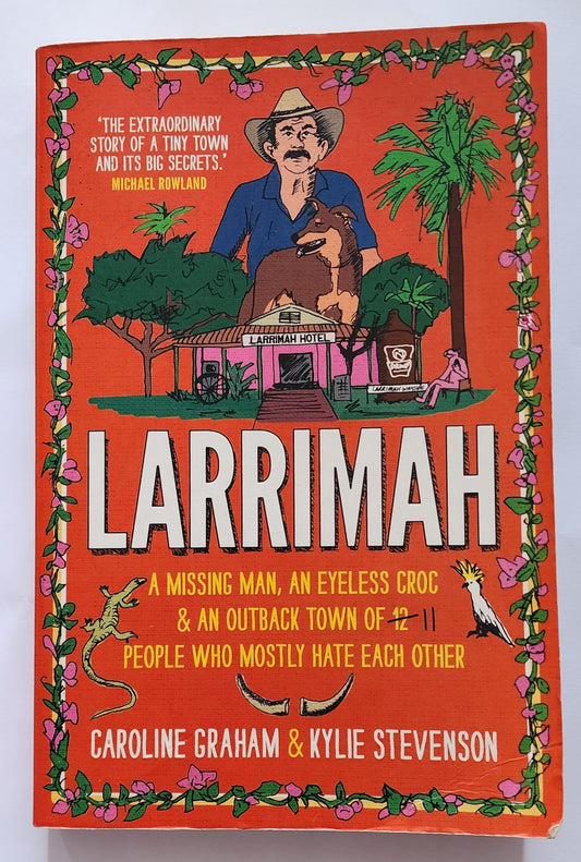 Larrimah by Caroline Graham & Kylie Stevenson