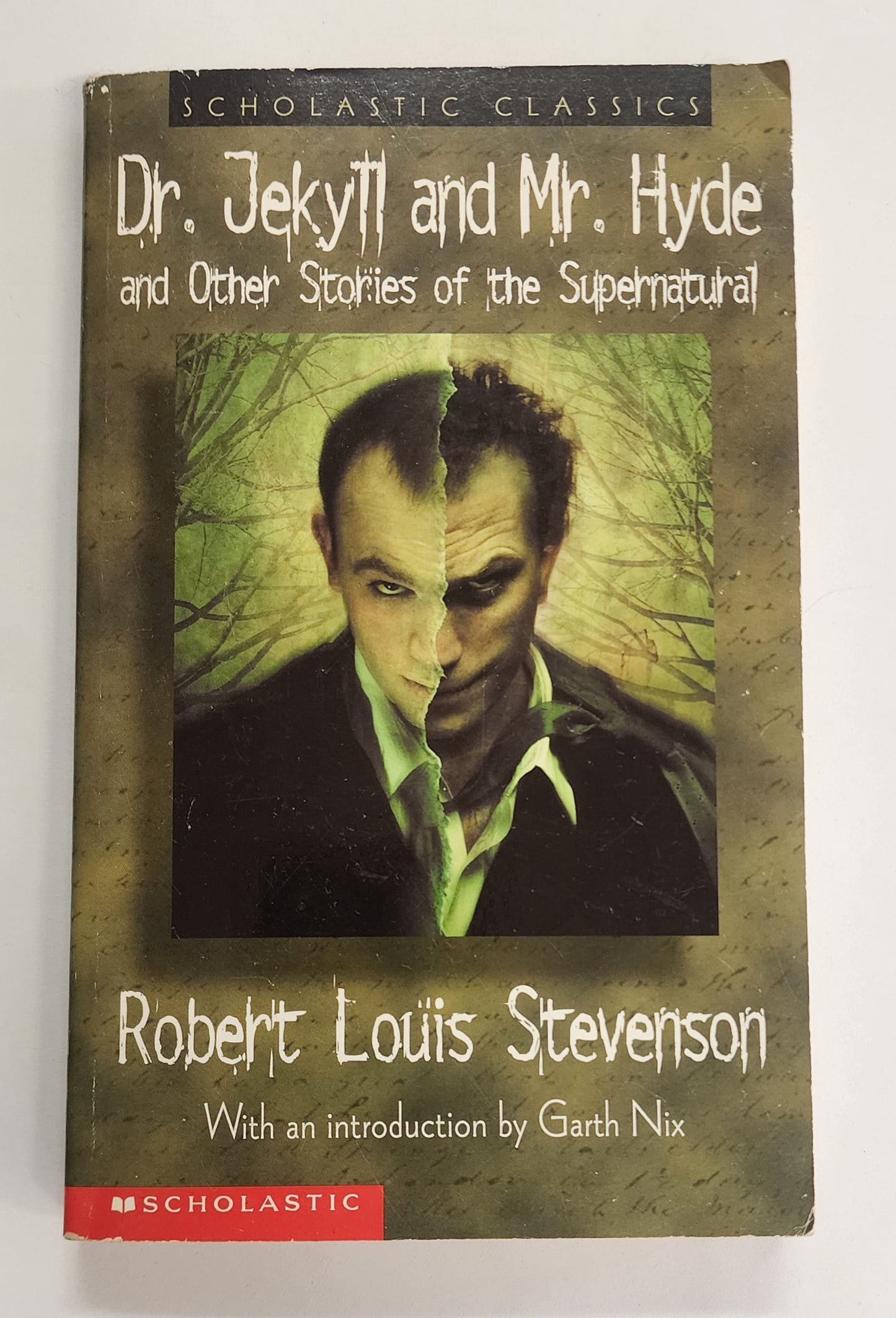 Dr. Jekyll and Mr. Hyde and Other Stories of the Supernatural by Robert Louis Stevenson