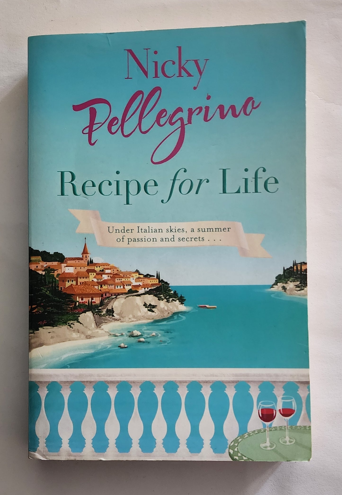 Recipe for Life by Nicky Pellegrino