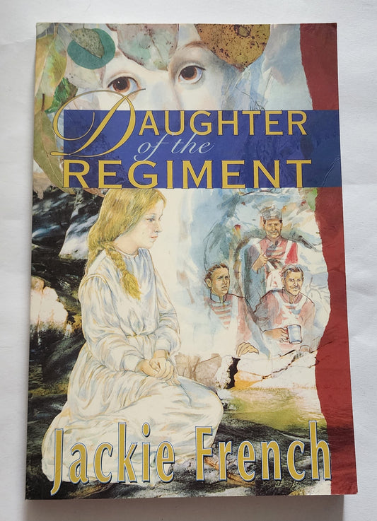 Daughter of the Regiment by Jackie French