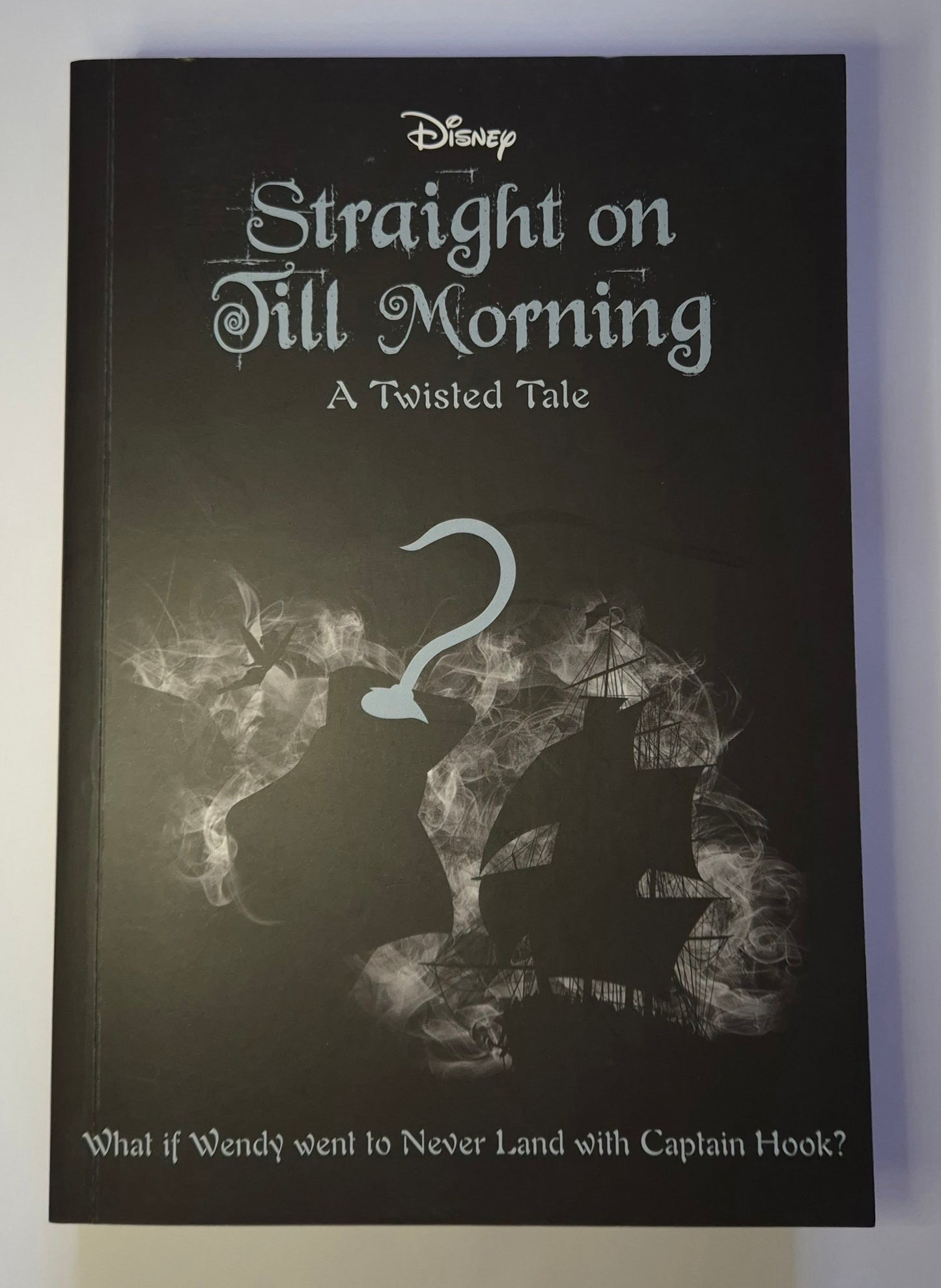 Straight on Till Morning (Disney Twisted Tales) by Liz Braswell