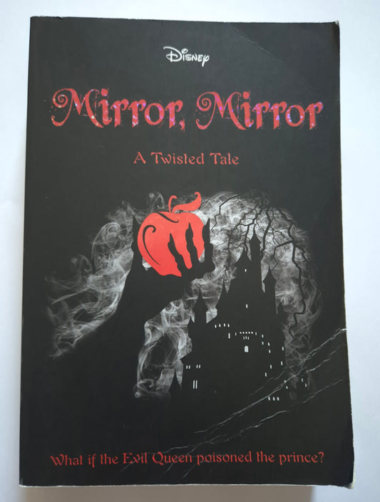 Mirror, Mirror (Disney Twisted Tales) by Jen Calonita