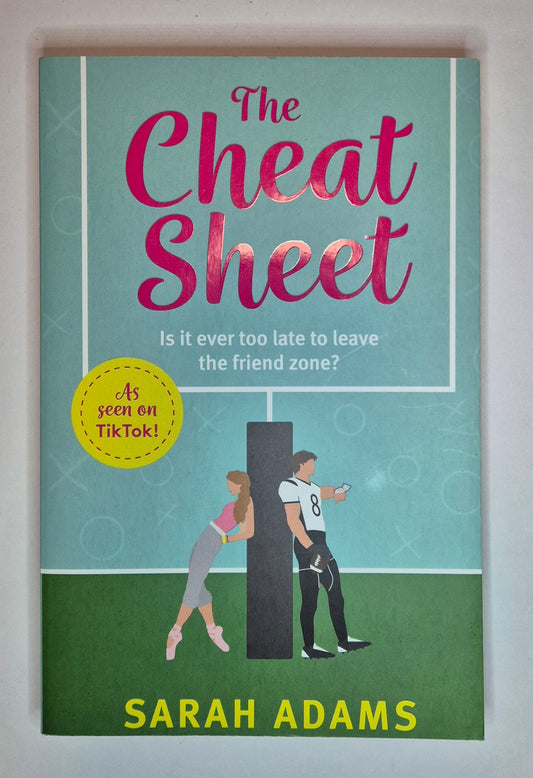 The Cheat Sheet (The Cheat Sheet #1) by Sarah Adams