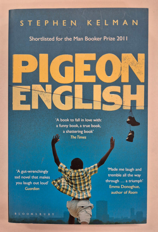 Pigeon English by Stephen Kelman