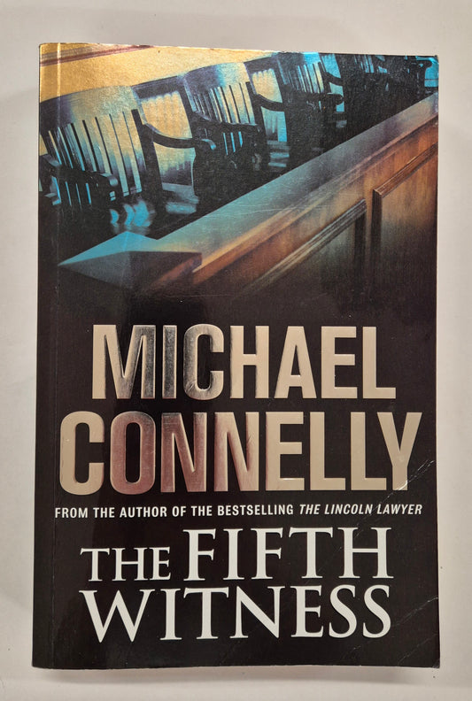 The Fifth Witness (The Lincoln Lawyer #4) by Michael Connelly