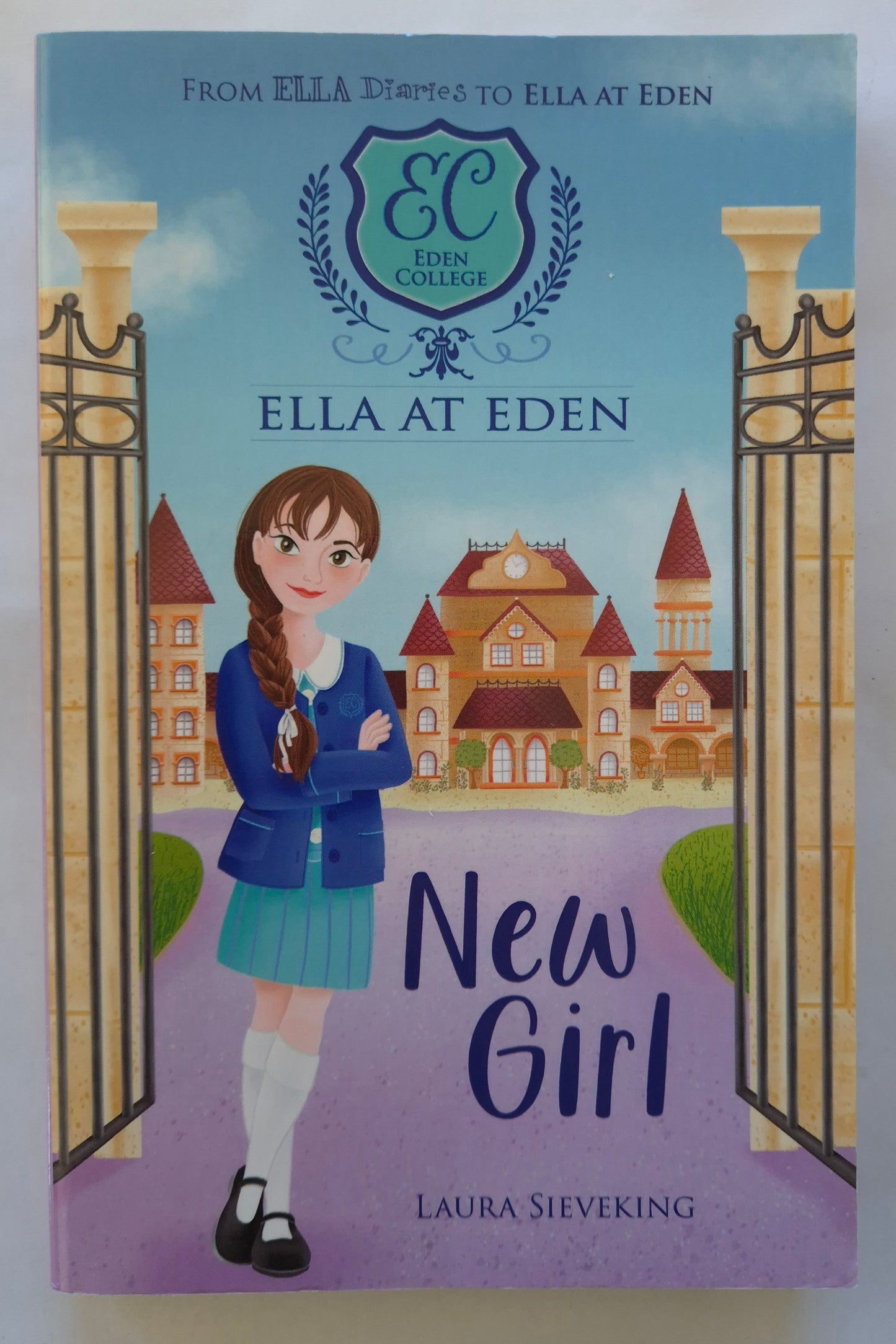 New Girl (Ella at Eden #1) by Laura Sieveking