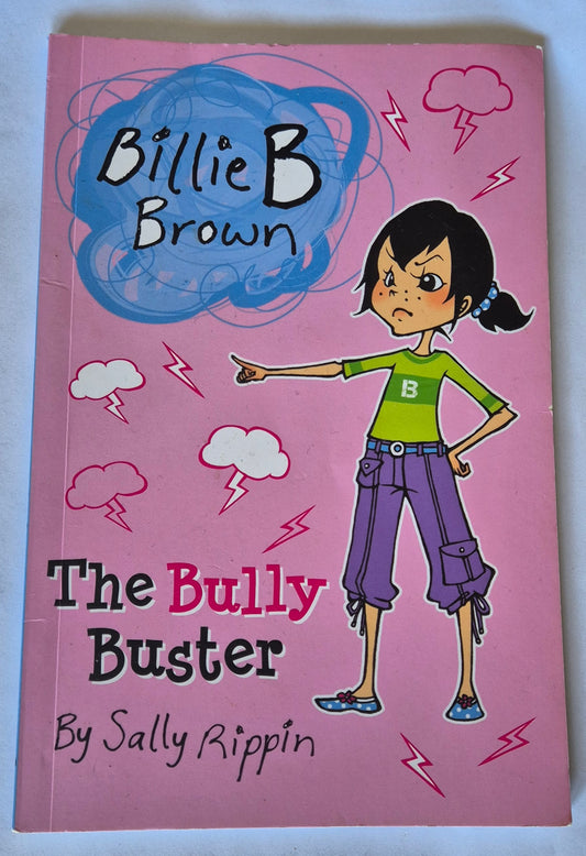 The Bully Buster (Billie B. Brown #20) by Sally Rippin