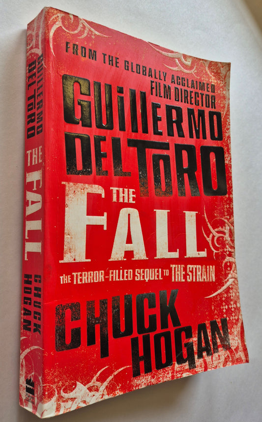 The Fall (The Strain Trilogy #2) by Guillermo Del Toro & Chuck Hogan