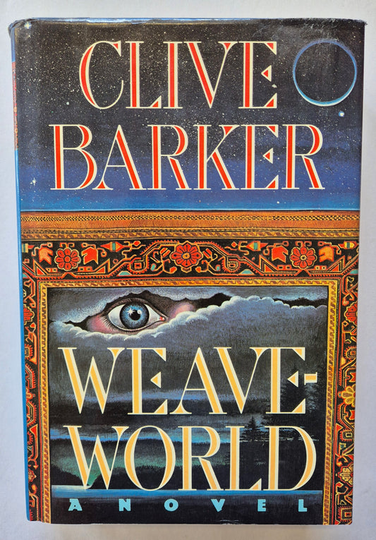 Weaveworld by Clive Barker