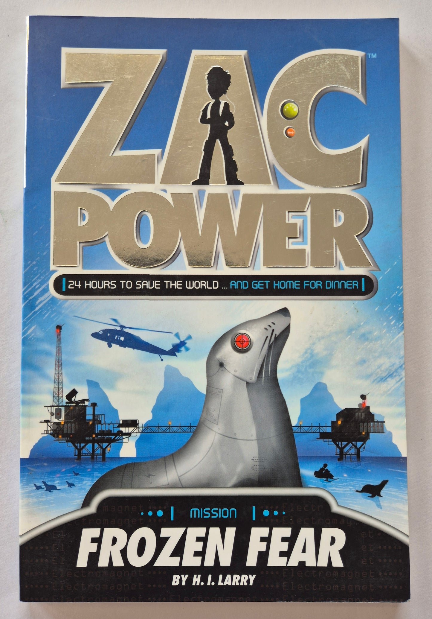 Frozen Fear (Zac Power: Classic #4) by H. I. Larry