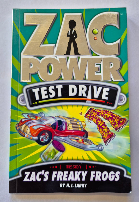 Zac's Freaky Frogs (Zac Power Test Drive #5) by H. I. Larry