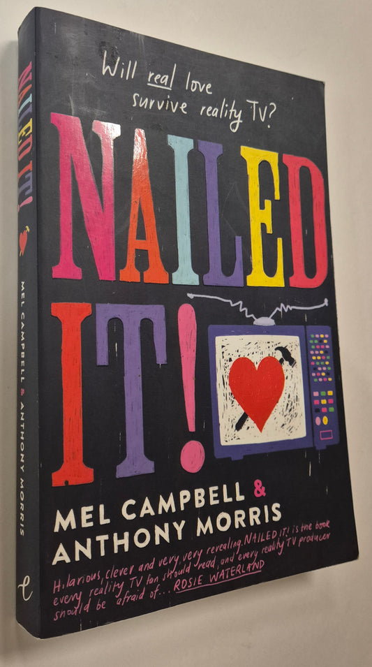 Nailed It! by Mel Campbell & Anthony Morris