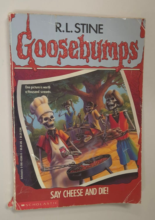 Say Cheese and Die! (Goosebumps #4) by R. L. Stine