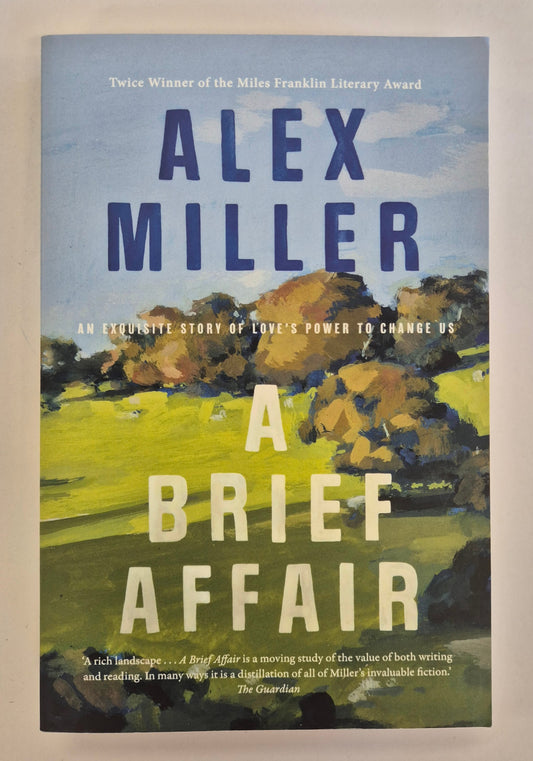 A Brief Affair by Alex Miller