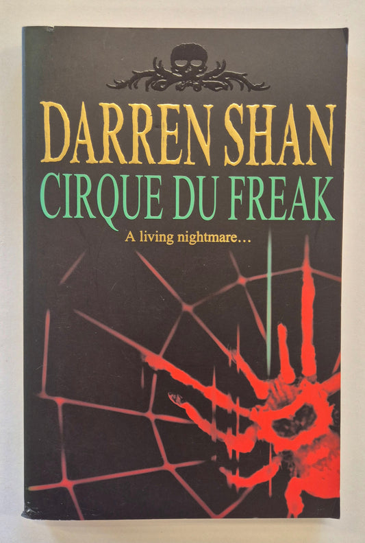 Cirque Du Freak: A Living Nightmare (The Saga of Darren Shan #1) by Darren Shan