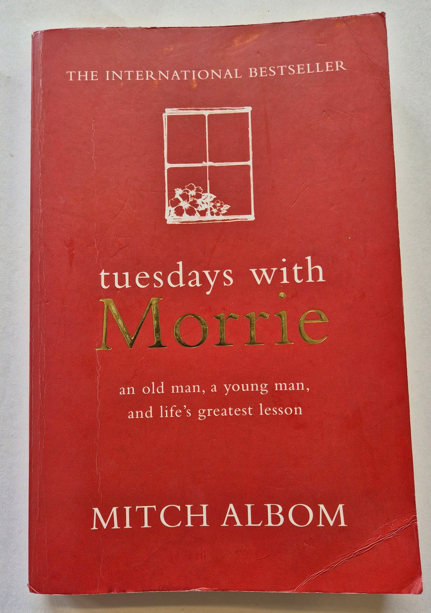 Tuesdays with Morrie by Mitch Albom